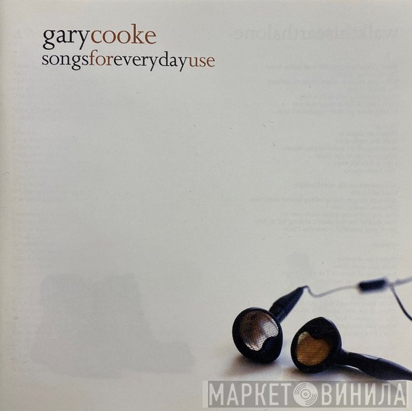 Gary Cooke  - Songs For Everyday Use