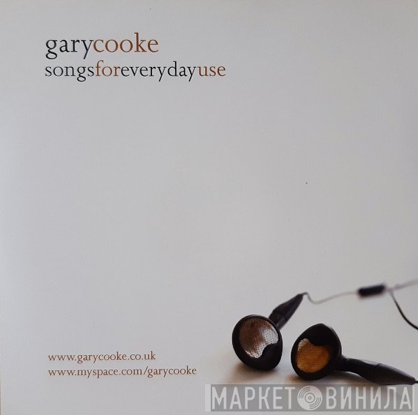 Gary Cooke  - Songs For Everyday Use