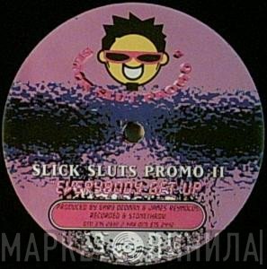 Gary Dedman, James Reynolds - Sick Sluts Promo II