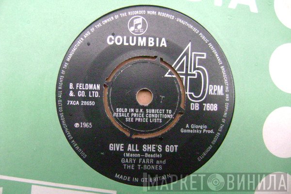 Gary Farr , The T-Bones  - Give All She's Got