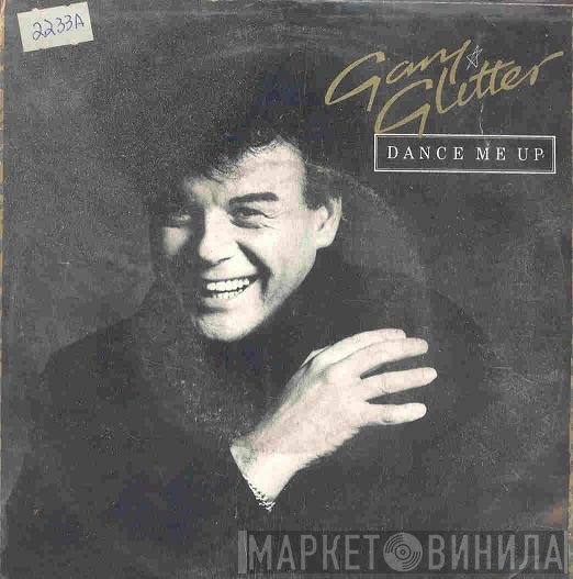 Gary Glitter  - Dance Me Up