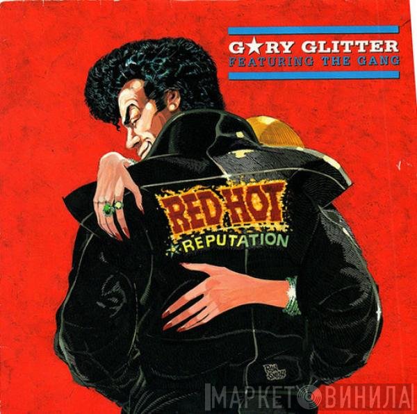 Gary Glitter Featuring The Gang   - Red Hot (Reputation)