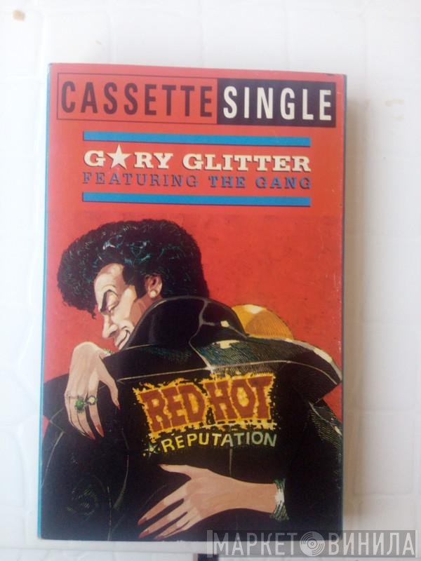 Gary Glitter Featuring The Gang   - Red Hot (Reputation)