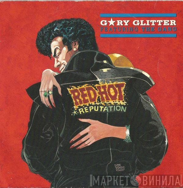 Gary Glitter Featuring The Gang   - Red Hot (Reputation)