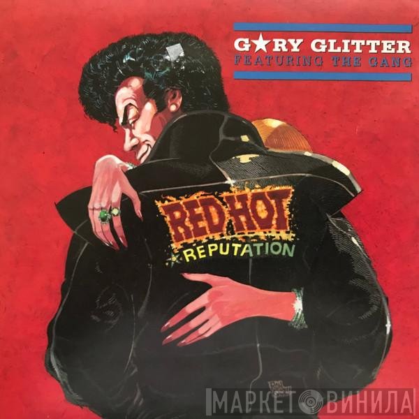 Gary Glitter Featuring The Gang   - Red Hot (Reputation)