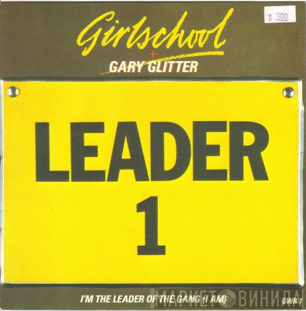 Gary Glitter, Girlschool - I'm The Leader Of The Gang (I Am)