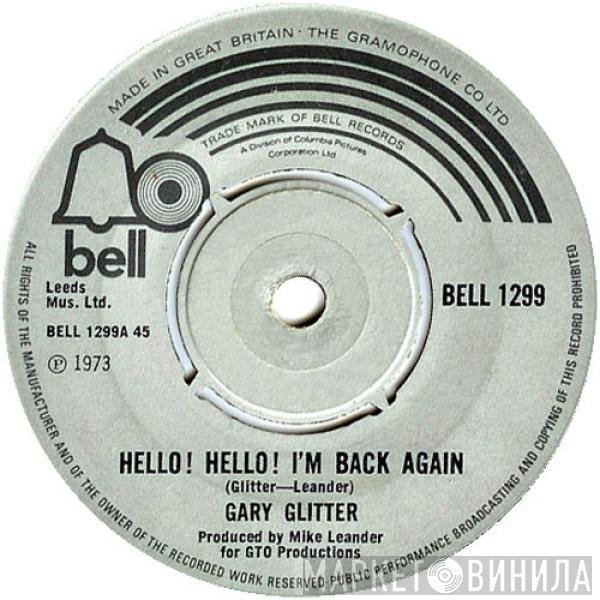 Gary Glitter  - Hello! Hello! I'm Back Again