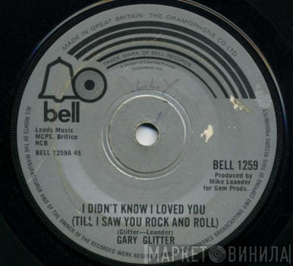 Gary Glitter - I Didn't Know I Loved You (Till I Saw You Rock And Roll)