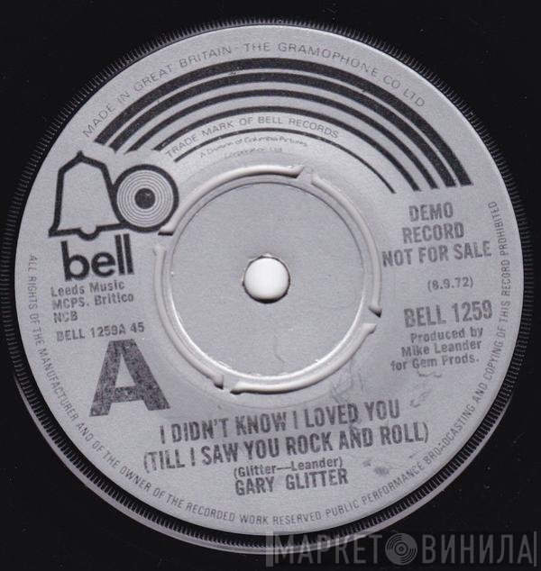 Gary Glitter - I Didn't Know I Loved You (Till I Saw You Rock and Roll)