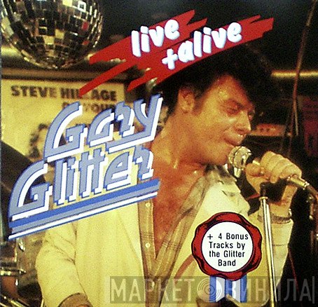Gary Glitter  - Live + Alive