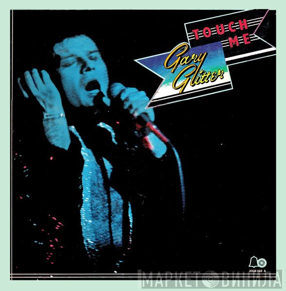 Gary Glitter  - Touch Me