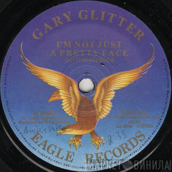 Gary Glitter - What Your Mama Don't See (Your Mama Don't Know!) / I'm Not Just A Pretty Face
