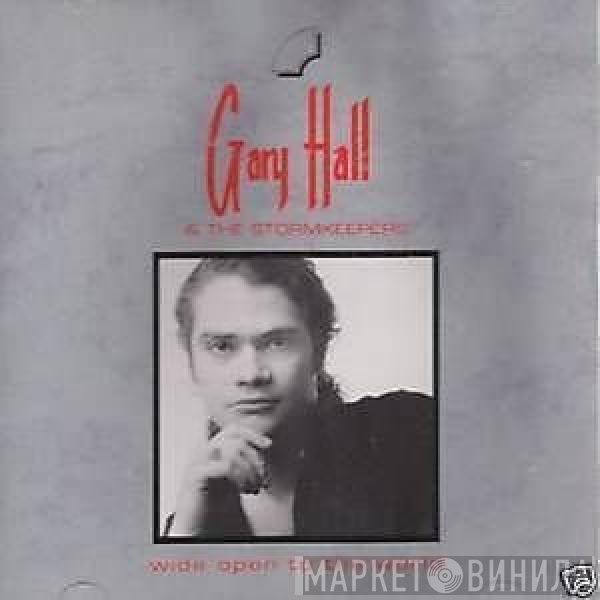 Gary Hall & The Stormkeepers - Wide Open To The World