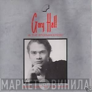 Gary Hall & The Stormkeepers - Wide Open To The World