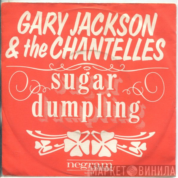 Gary Jackson , The Chantelles - Sugar Dumpling