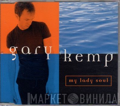 Gary Kemp - My Lady Soul