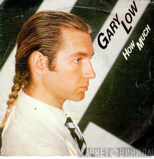 Gary Low  - How Much