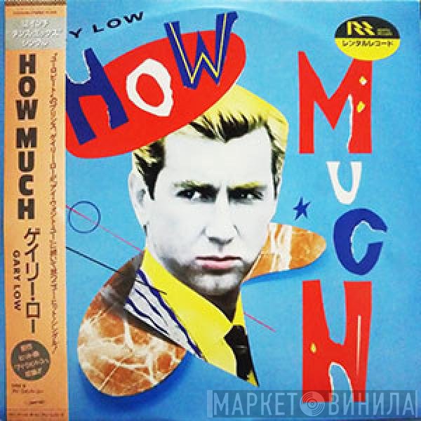 Gary Low  - How Much