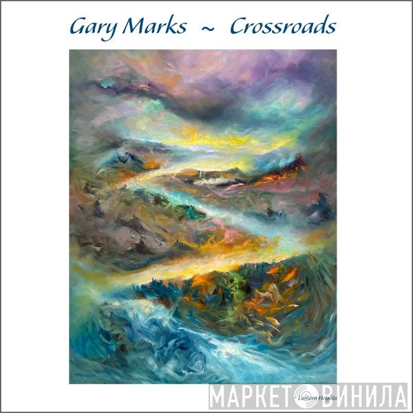 Gary Marks - Crossroads