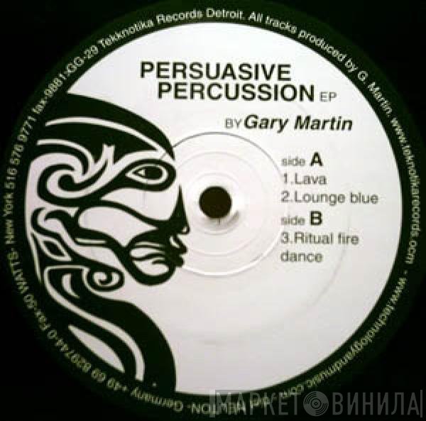 Gary Martin - Persuasive Percussion EP