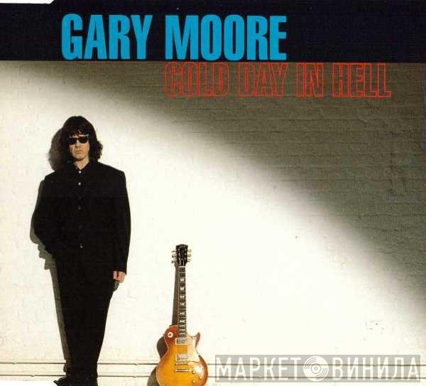 Gary Moore - Cold Day In Hell