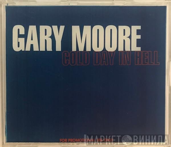 Gary Moore - Cold Day In Hell