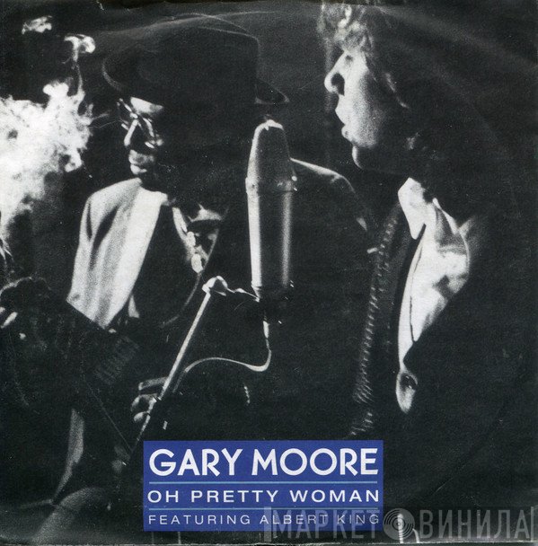 Gary Moore Featuring Albert King  - Oh Pretty Woman