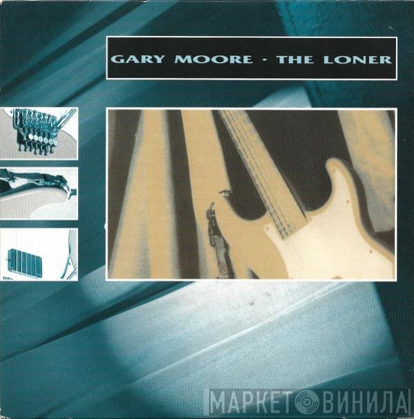 Gary Moore  - The Loner
