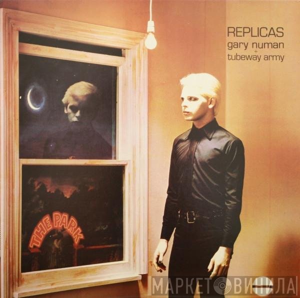 Gary Numan + Tubeway Army  - Replicas