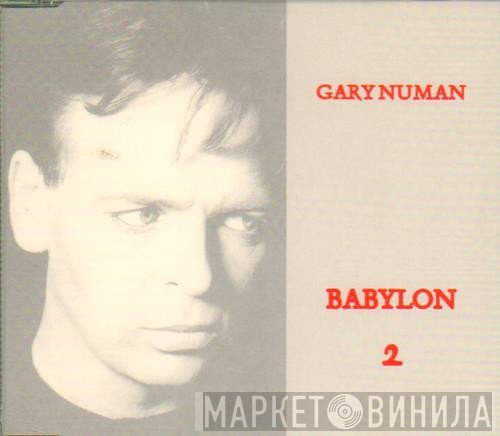 Gary Numan  - Babylon 2