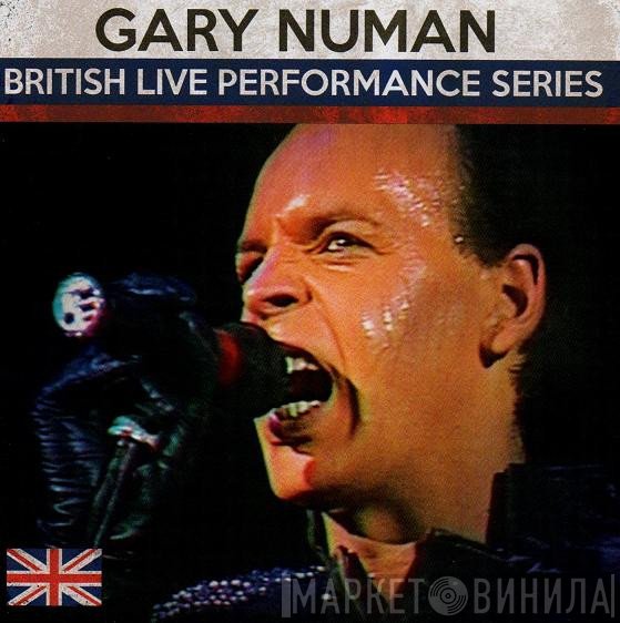Gary Numan  - British Live Performance Series