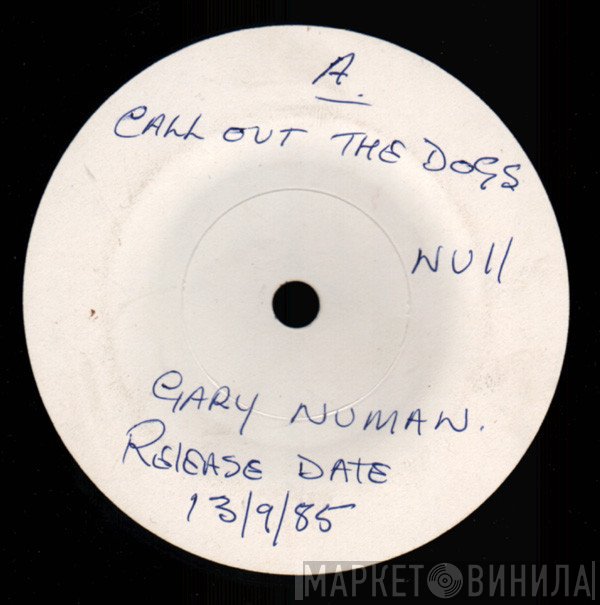 Gary Numan  - Call Out The Dogs