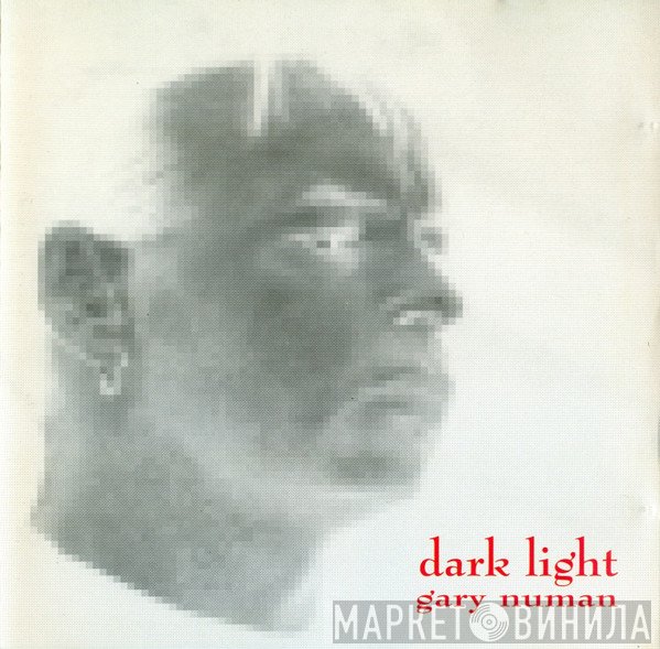 Gary Numan  - Dark Light