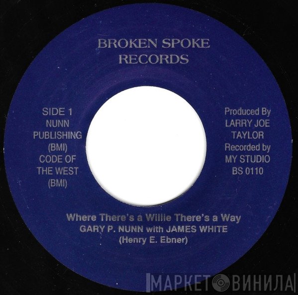 Gary P. Nunn, James M. White - Where There's a Willie, There's a Way
