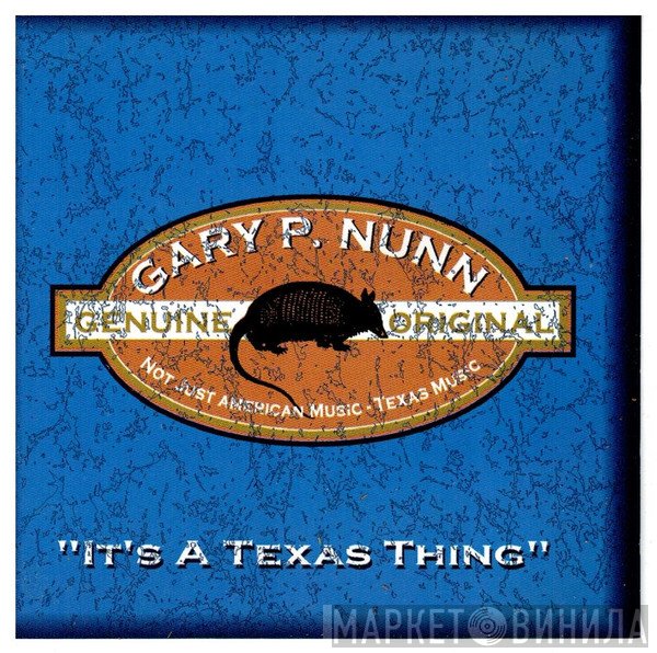 Gary P. Nunn - It's A Texas Thing
