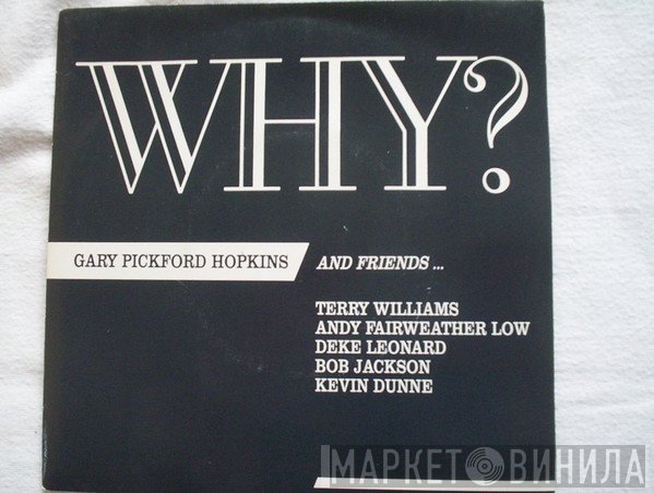 Gary Pickford-Hopkins - Why?
