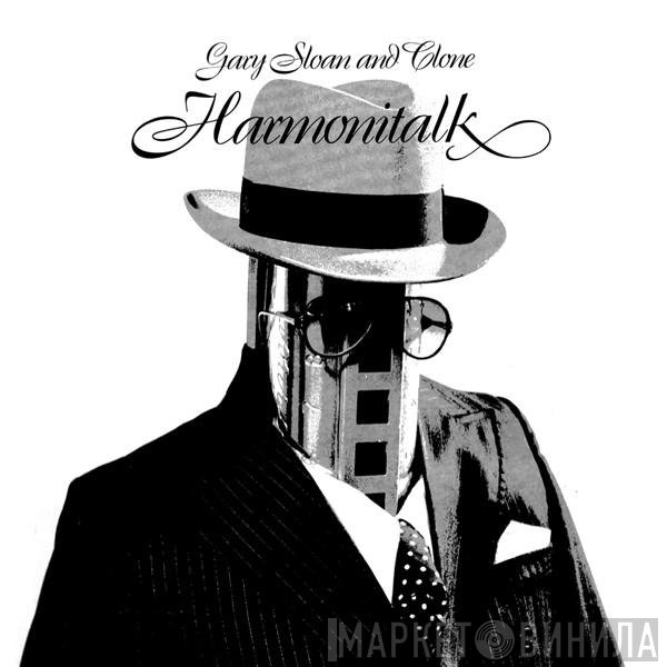 Gary Sloan, Clone  - Harmonitalk