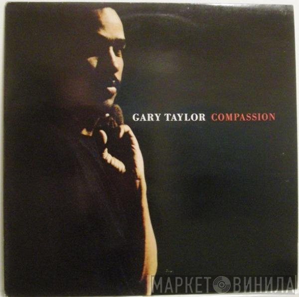 Gary Taylor - Compassion