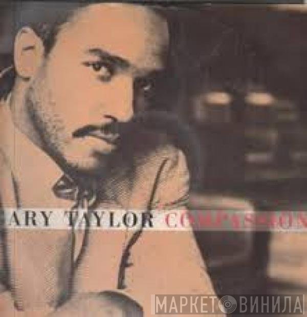Gary Taylor  - Compassion