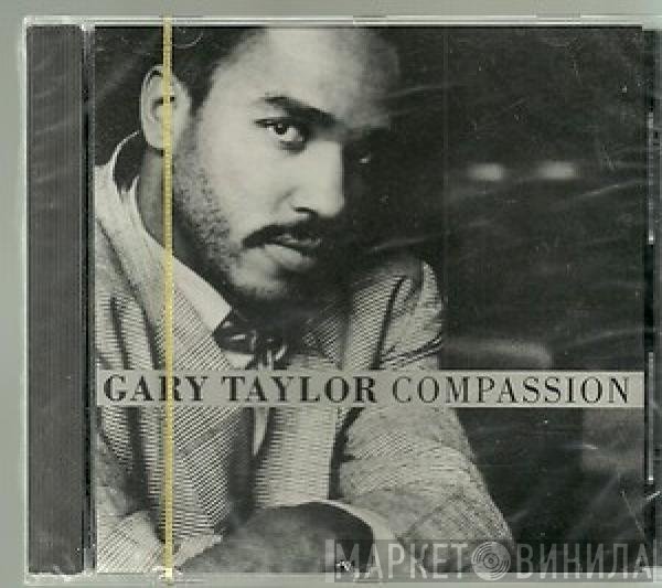 Gary Taylor  - Compassion