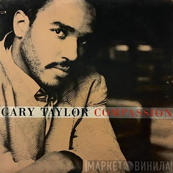 Gary Taylor  - Compassion
