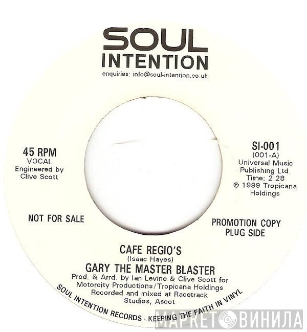 Gary The Master Blaster - Cafe Reggios
