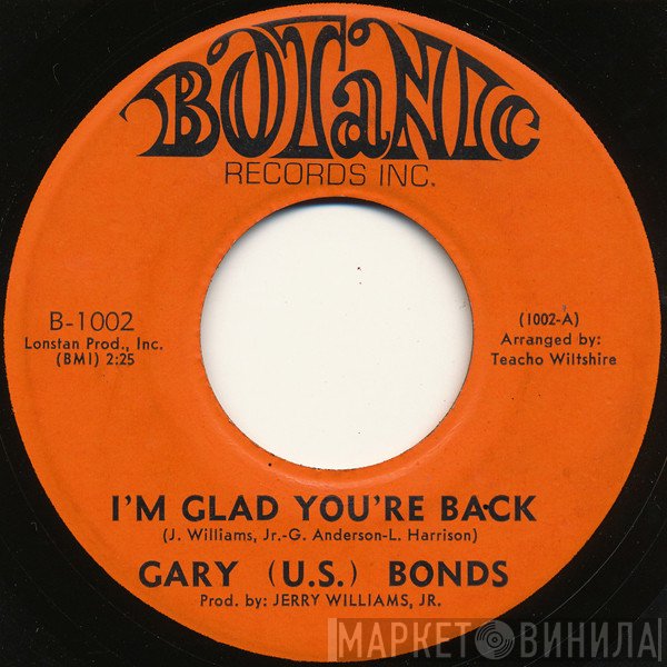 Gary U.S. Bonds - I'm Glad You're Back / Funky Lies