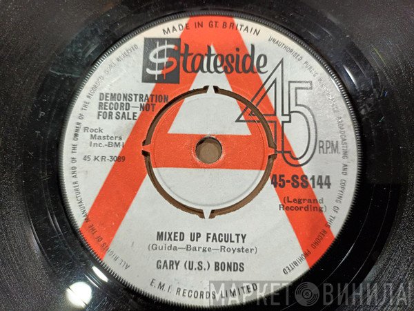 Gary U.S. Bonds - Mixed Up Faculty / I Dig This Station