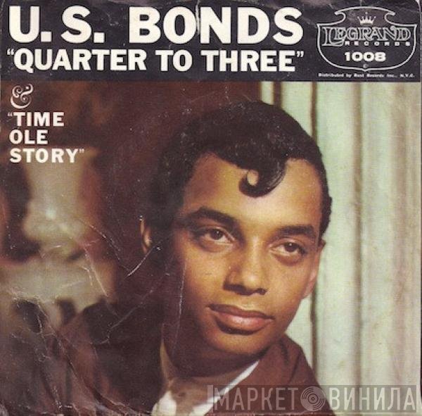 Gary U.S. Bonds  - Quarter To Three