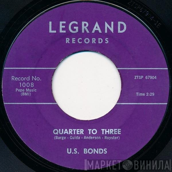 Gary U.S. Bonds  - Quarter To Three