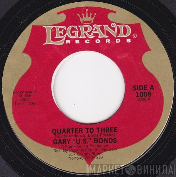 Gary U.S. Bonds - Quarter To Three