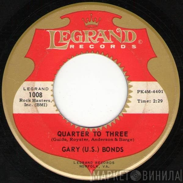 Gary U.S. Bonds  - Quarter To Three