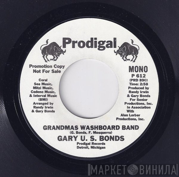 Gary U.S. Bonds - Grandma's Washboard Band