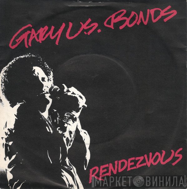 Gary U.S. Bonds - Rendezvous